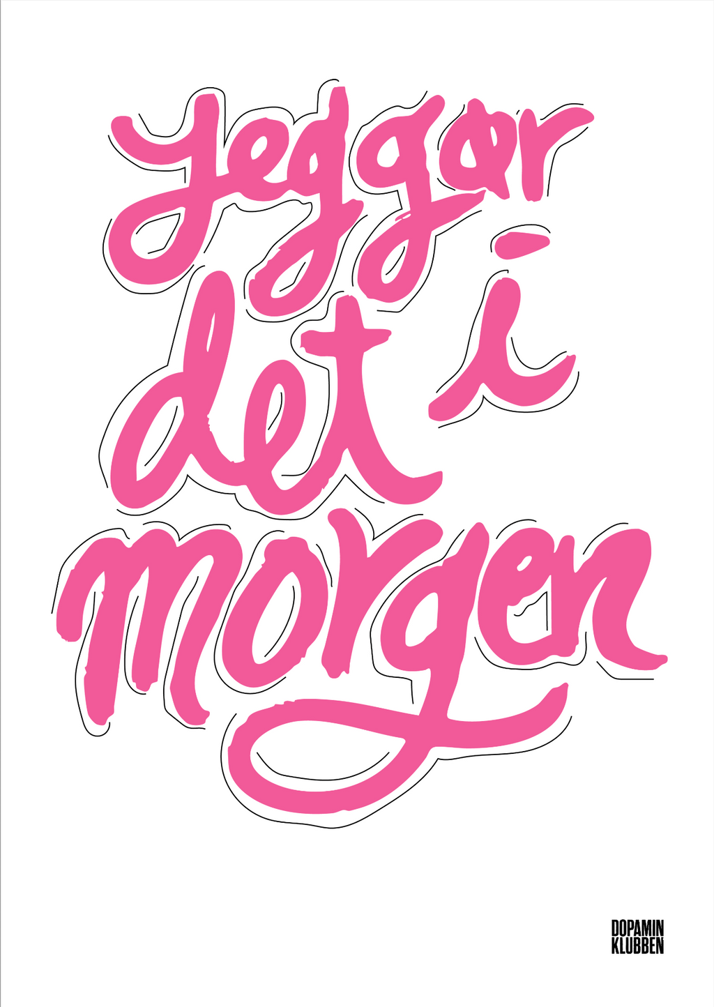 Jeg gør det i morgen