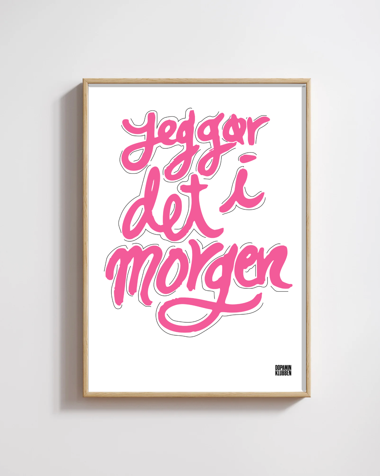 Jeg gør det i morgen